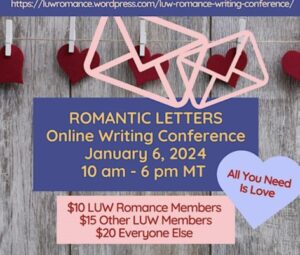 January 6, 2024: Attended LUW Romance Chapter’s Romantic Letters Online Writing Conference